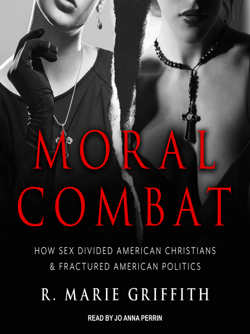 Title details for Moral Combat by R. Marie Griffith - Available